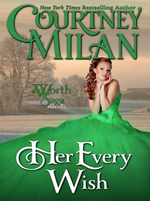 Title details for Her Every Wish by Courtney Milan - Available